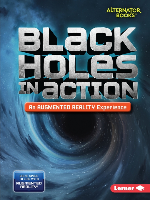 Title details for Black Holes in Action (An Augmented Reality Experience) by Kevin Kurtz - Available